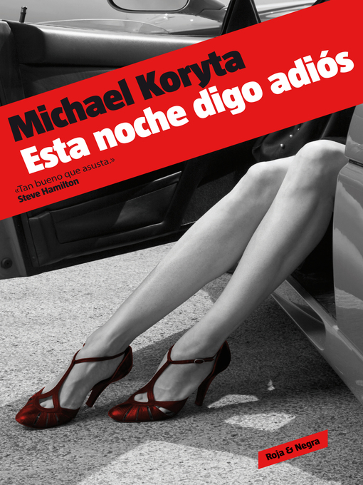 Title details for Esta noche digo adiós (Detective privado Lincoln Perry 1) by Michael Koryta - Available